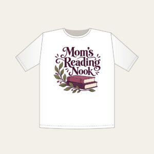 Mom's Reading Nook T-Shirt in white