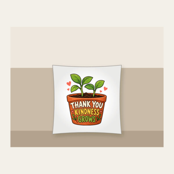 Product image Thank You Kindness Grows Pillow