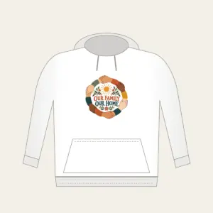 Our Family Our Home Hoodie in white