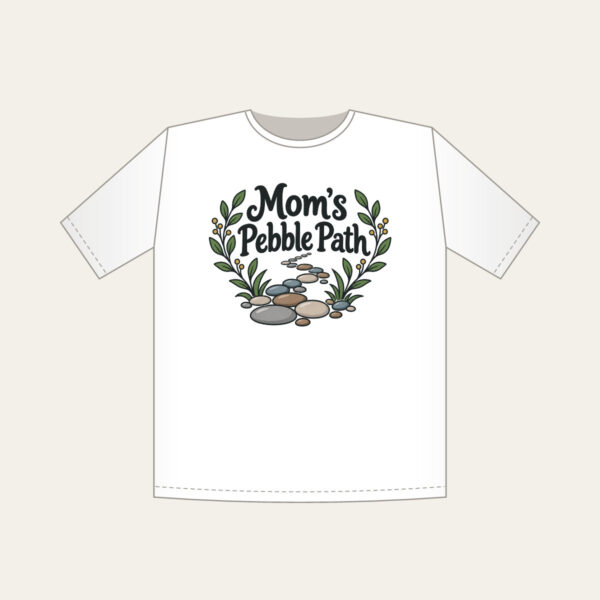 Product image Mom's Pebble Path T-Shirt